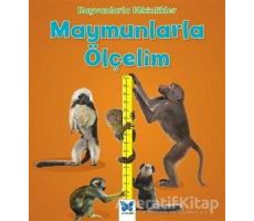 Hayvanlarla Etkinlikler - Maymunlarla Ölçelim - Tracey Steffora - Mavi Kelebek Yayınları