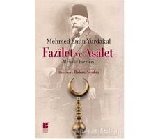 Fazilet ve Asalet - Mehmed Emin Yurdakul - Bilge Kültür Sanat