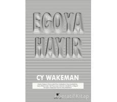 Egoya Hayır - CY Wakeman - ELMA Yayınevi