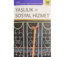 Yaşlılık ve Sosyal Hizmet - Emine Özmete - Nika Yayınevi