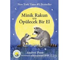 Minik Rakun İçin Öpülecek Bir El - Audrey Penn - Butik Yayınları