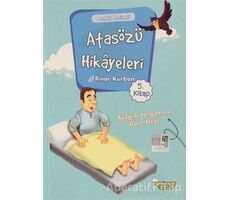 Atasözü Hikayeleri - Ayağını Yorganına Göre Uzat - Pınar Kurban - Selimer Yayınları