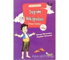 Deyim Hikayeleri - Dereyi Görmeden Paçayı Sıvamak - Pınar Kurban - Selimer Yayınları