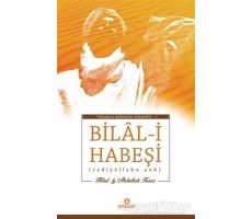 Bilal-i Habeşi - Hilal Kara - Ensar Neşriyat