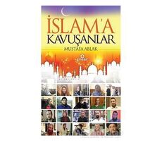 İslama Kavuşanlar - Mustafa Ablak - Ensar Neşriyat