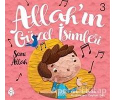 Allahın Güzel İsimleri 3 - Semi - Özkan Öze - Uğurböceği Yayınları