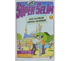 Süper Selim 5 - Süleyman Ezber - Uğurböceği Yayınları