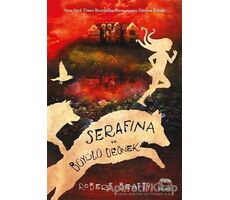 Serafina ve Büyülü Değnek - Robert Beatty - Yabancı Yayınları