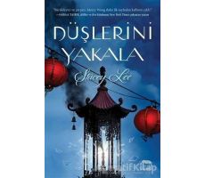 Düşlerini Yakala - Stacey Lee - Yabancı Yayınları