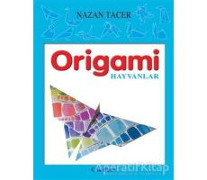 Origami - Hayvanlar - Nazan Tacer - Tudem Yayınları
