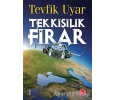 Tek Kişilik Firar - Tevfik Uyar - Kırmızı Kedi Yayınevi