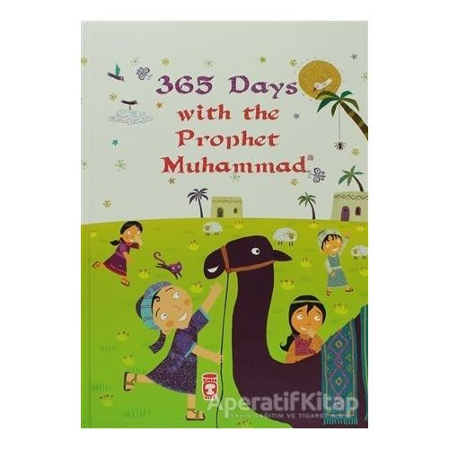 365 Days With The Prophet Muhammad - Nurdan Damla - Timaş Gülce Çocuk