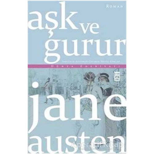 Aşk ve Gurur - Jane Austen - Timaş Yayınları