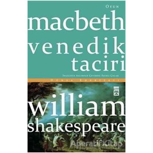 Macbeth Venedik Taciri - William Shakespeare - Timaş Yayınları