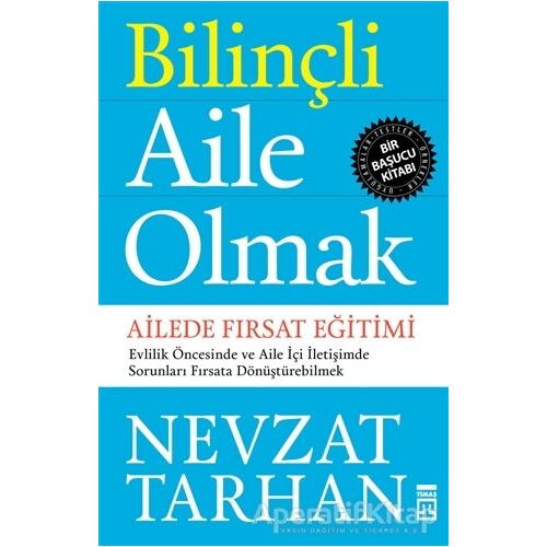 Bilinçli Aile Olmak - Nevzat Tarhan - Timaş Yayınları