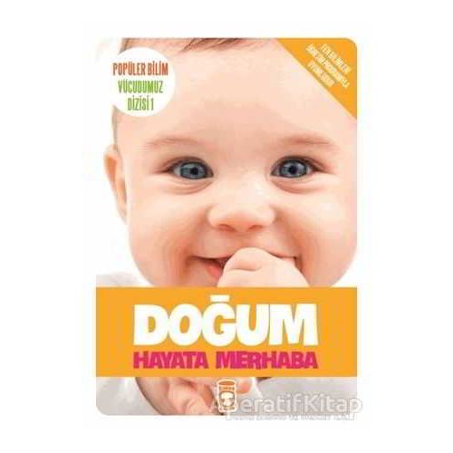 Doğum Hayata Merhaba - Kolektif - Timaş Çocuk