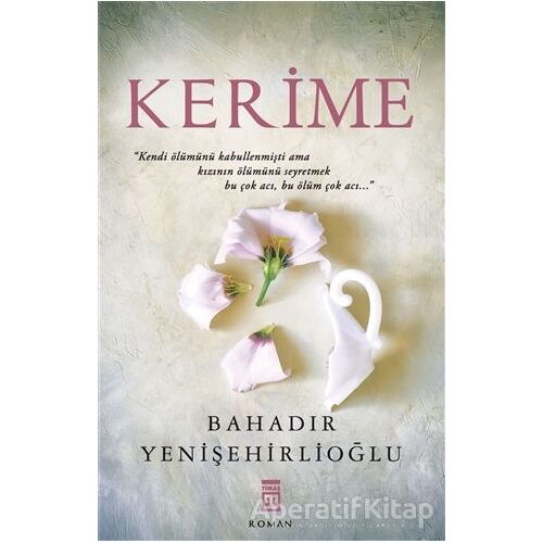 Kerime - Bahadır Yenişehirlioğlu - Timaş Yayınları