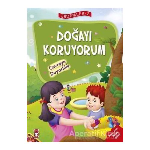 Doğayı Koruyorum - Çevreye Duyarlılık - Erdemler Serisi 2 - Necla Saydam - Timaş Çocuk