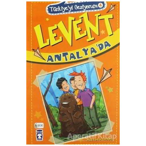 Türkiyeyi Geziyorum 4 - Levent Antalyada - Mustafa Orakçı - Timaş Çocuk