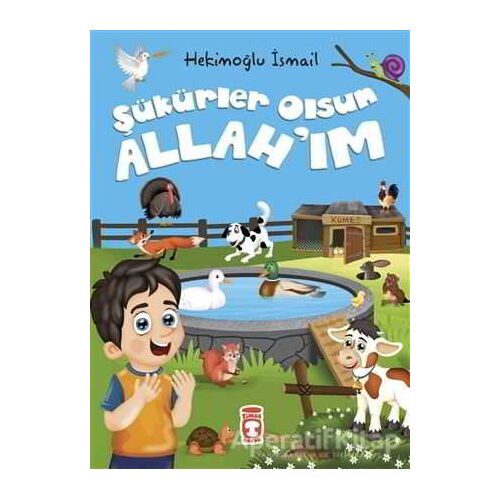 Şükürler Olsun Allahım - Hekimoğlu İsmail - Timaş Gülce Çocuk