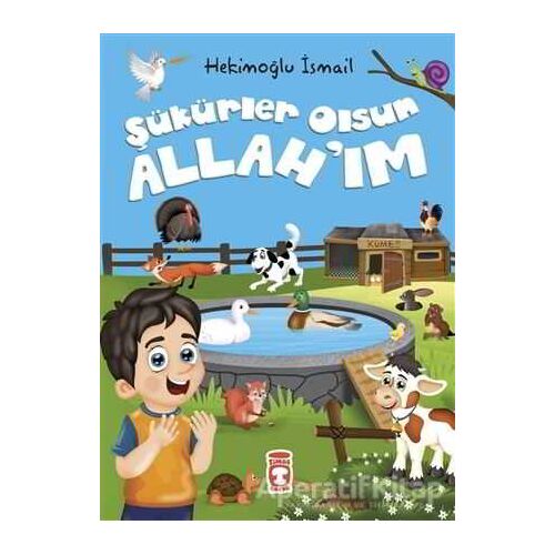 Şükürler Olsun Allahım - Hekimoğlu İsmail - Timaş Çocuk