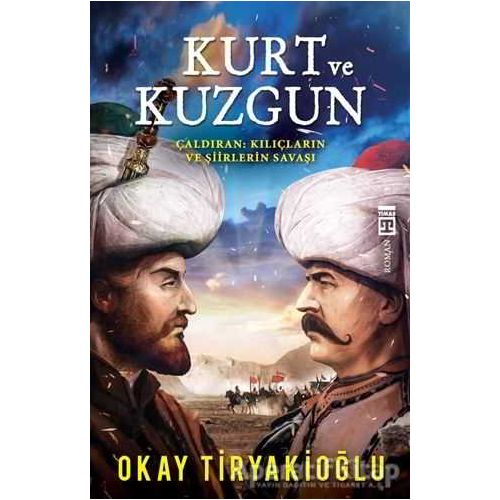 Kurt ve Kuzgun - Okay Tiryakioğlu - Timaş Yayınları