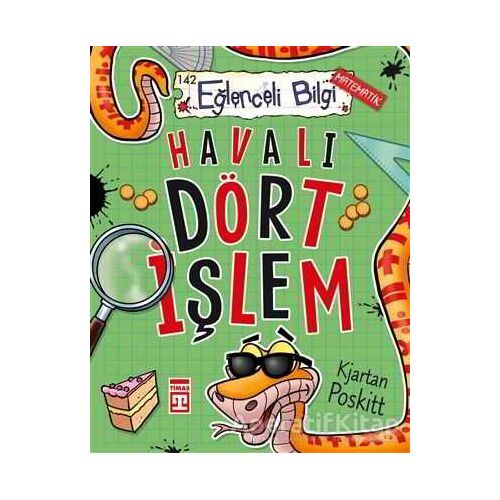 Havalı Dört İşlem - Kjartan Poskitt - Eğlenceli Bilgi Yayınları