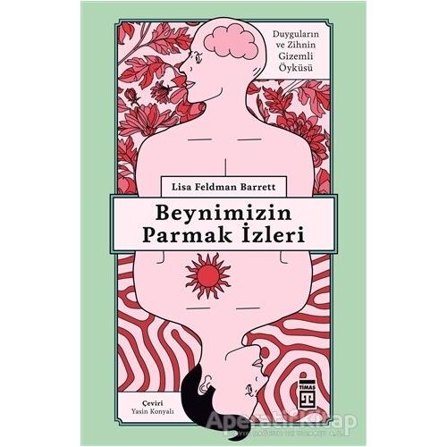 Beynimizin Parmak İzleri - Lisa Feldman Barrett - Timaş Yayınları