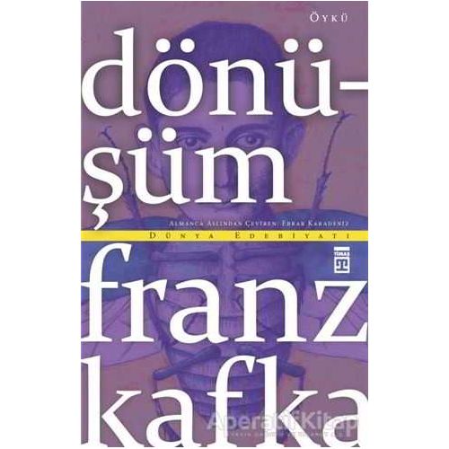 Dönüşüm - Franz Kafka - Timaş Yayınları