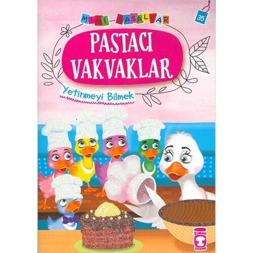 Pastacı Vakvaklar - Mini Masallar 4 - Nalan Aktaş Sönmez - Timaş Çocuk