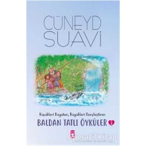 Baldan Tatlı Öyküler - 3 - Cüneyd Suavi - Timaş Çocuk