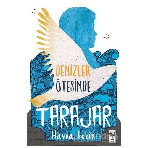 Tarajar - Denizler Ötesinde - Havva Tekin - Genç Timaş