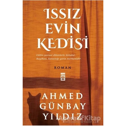 Issız Evin Kedisi - Ahmed Günbay Yıldız - Timaş Yayınları