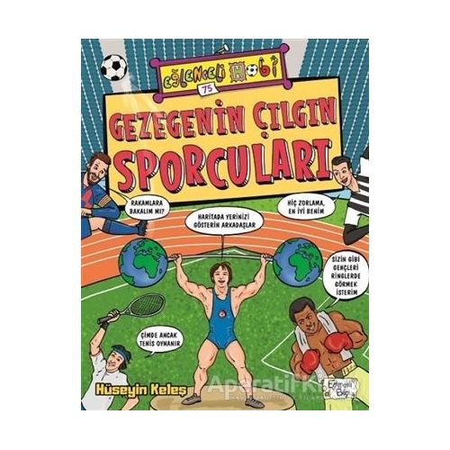 Gezegenin Çılgın Sporcuları - Hüseyin Keleş - Eğlenceli Bilgi Yayınları
