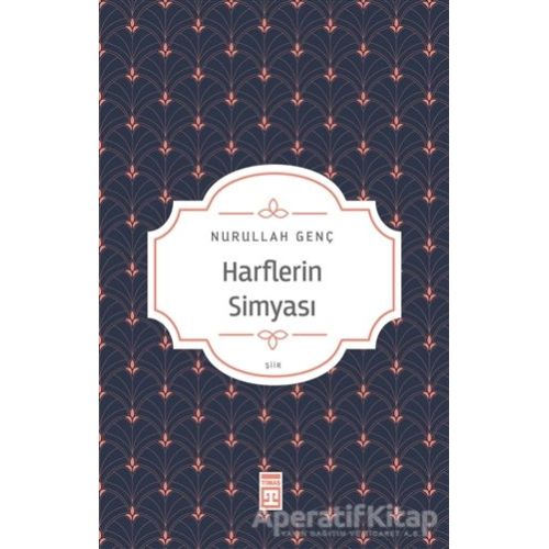 Harflerin Simyası - Nurullah Genç - Timaş Yayınları