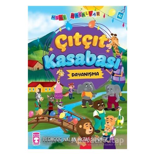 Çıtçıt Kasabası - Mini Masallar 5 - Nalan Aktaş Sönmez - Timaş Çocuk