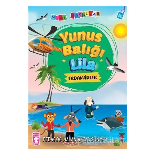 Yunus Balığı Lila - Mini Masallar 5 - Nalan Aktaş Sönmez - Timaş Çocuk