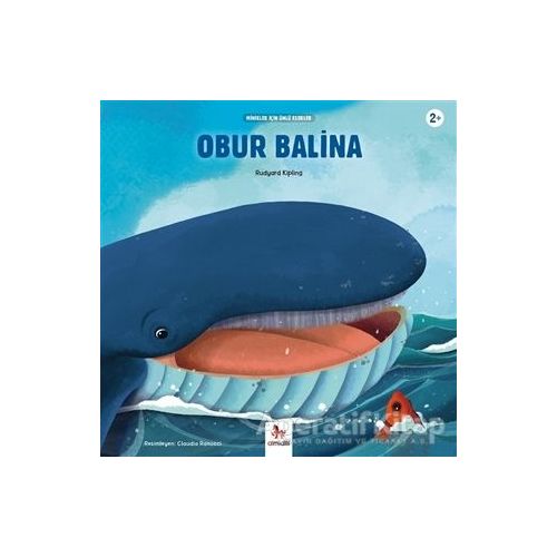 Obur Balina - Minikler İçin Ünlü Eserler - Joseph Rudyard Kipling - Almidilli