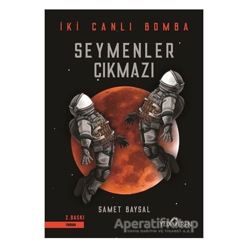Seymenler Çıkmazı - İki Canlı Bomba - Samet Baysal - Yediveren Yayınları