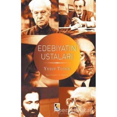 Edebiyatın Ustaları - Yusuf Tosun - Çıra Yayınları