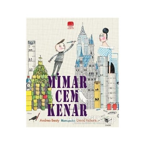 Mimar Cem Kenar - Andrea Beaty - Uçan Fil Yayınları