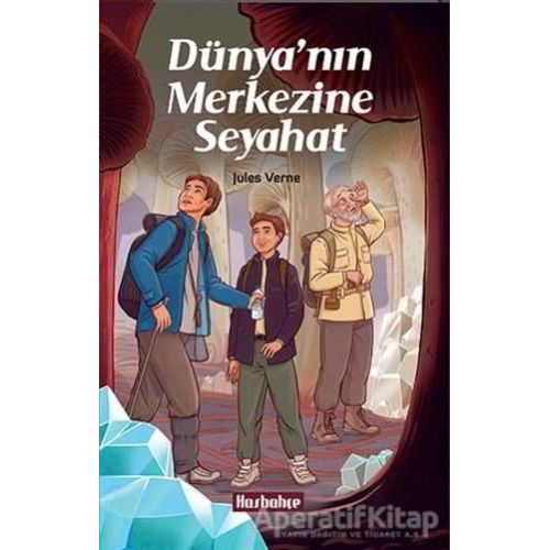 Dünyanın Merkezine Seyahat - Jules Verne - Hasbahçe