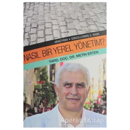 Nasıl Bir Yerel Yönetim? - Metin Erten - Anahtar Kitaplar Yayınevi