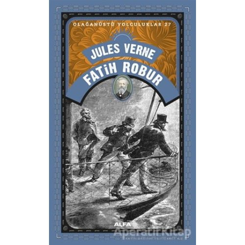 Fatih Robur - Jules Verne - Alfa Yayınları