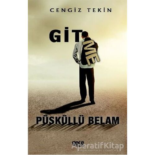 Gitme Püsküllü Belam - Cengiz Tekin - Gece Kitaplığı