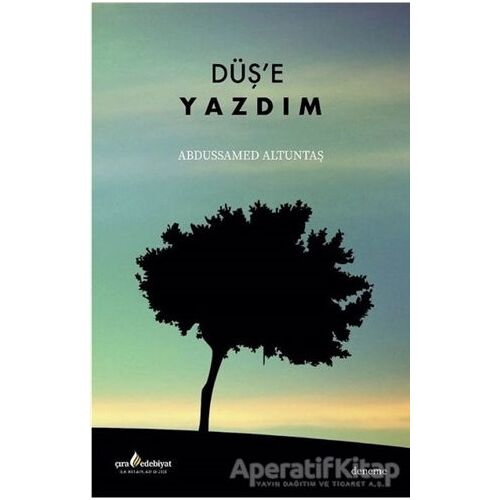 Düşe Yazdım - Abdussamed Altuntaş - Çıra Yayınları