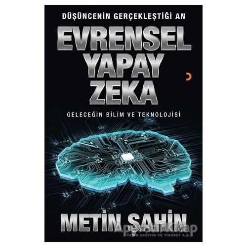 Evrensel Yapay Zeka - Metin Şahin - Cinius Yayınları