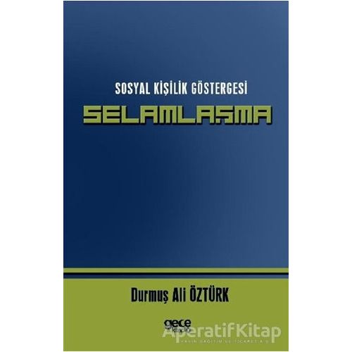 Sosyal Kişilik Göstergesi Selamlaşma - Durmuş Ali Öztürk - Gece Kitaplığı