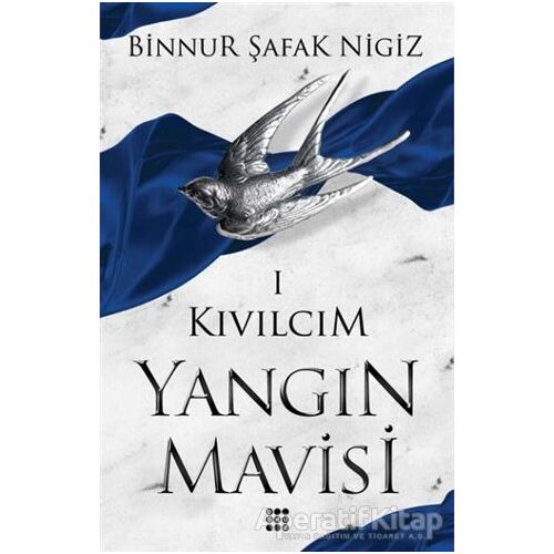 Kıvılcım - Yangın Mavisi Serisi 1 - Binnur Şafak Nigiz - Dokuz Yayınları