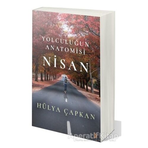 Yolculuğun Anatomisi Nisan - Hülya Çapkan - Cinius Yayınları